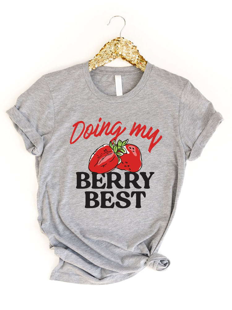 Doing my Berry Best Graphic Tee
