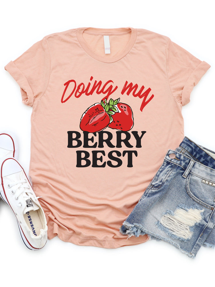 Doing my Berry Best Graphic Tee