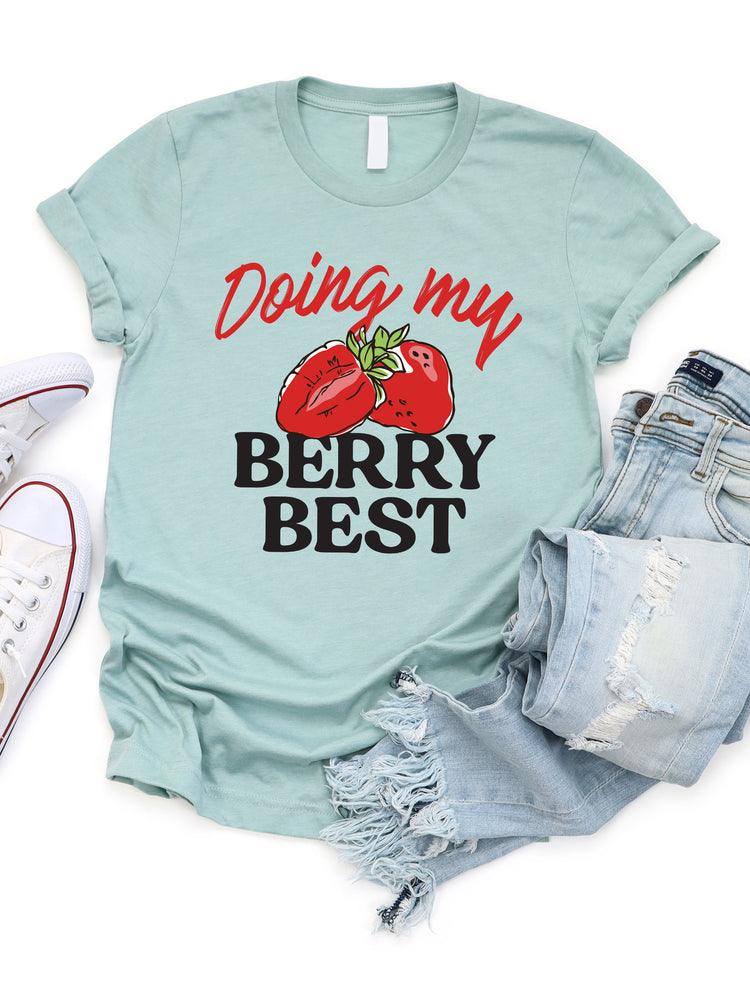 Doing my Berry Best Graphic Tee