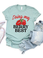 Doing my Berry Best Graphic Tee