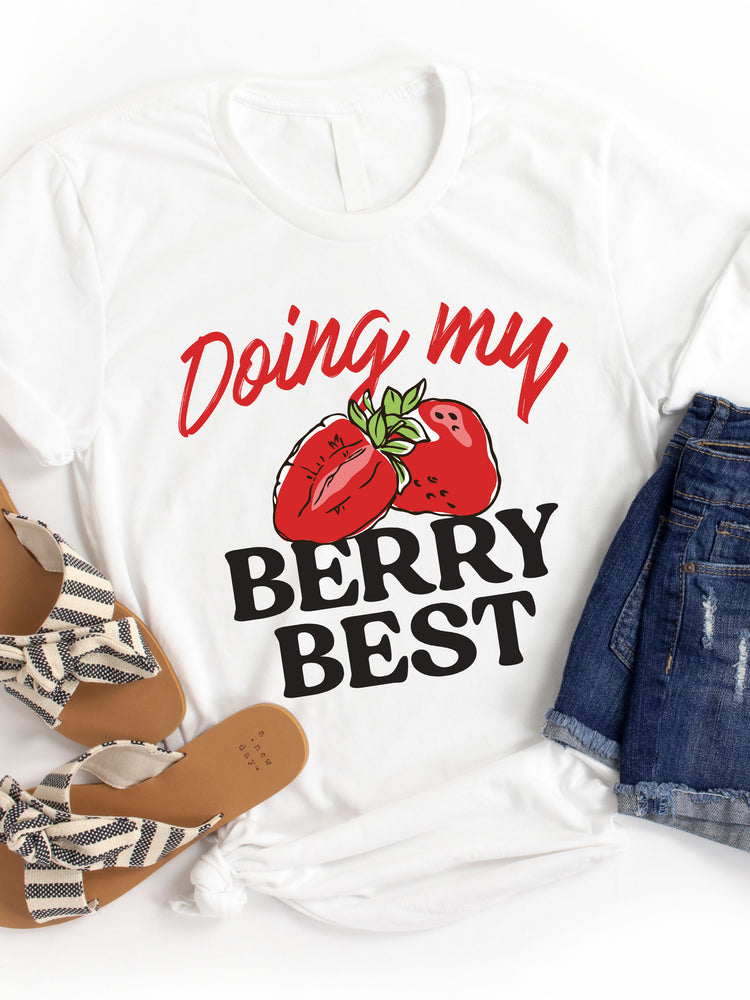 Doing my Berry Best Graphic Tee