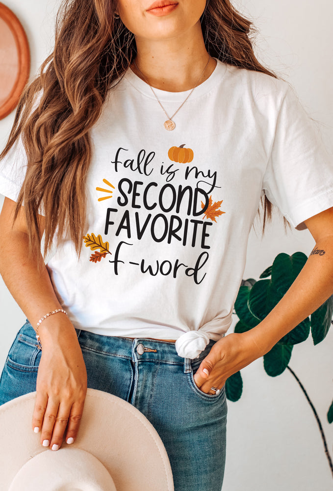 Fall is my 2nd Fav F word Graphic Tee