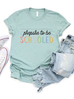 Prepare to be Schooled Graphic Tee