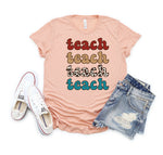 Teach Teach Teach Graphic Tee