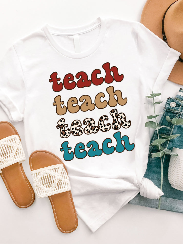Teach Teach Teach Graphic Tee
