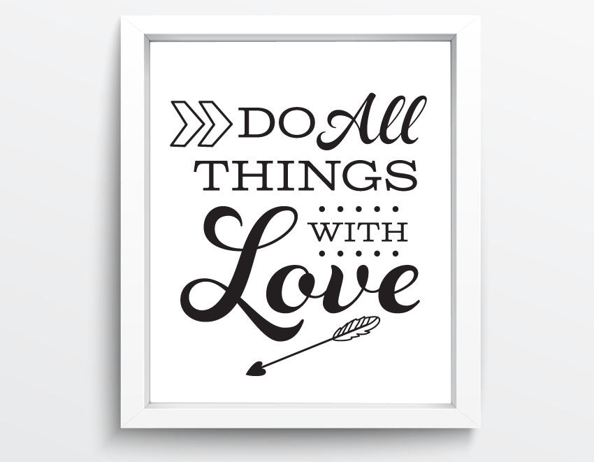 Do all things with Love - 8x10" Sign Print